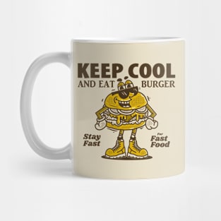 Keep cool and eat burger Mug